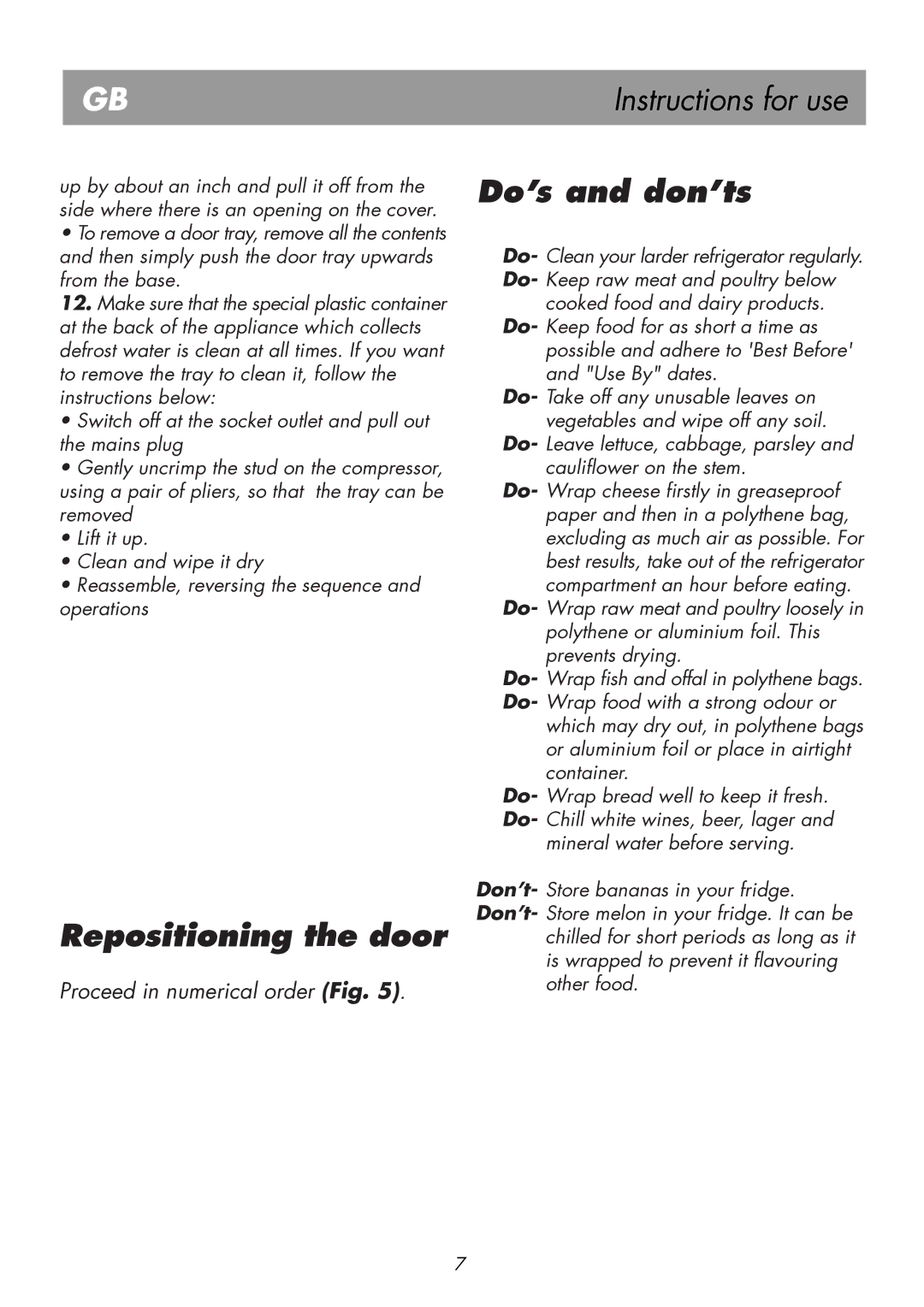 Beko BK 7671 LD PLUS manual Repositioning the door, Do’s and don’ts 