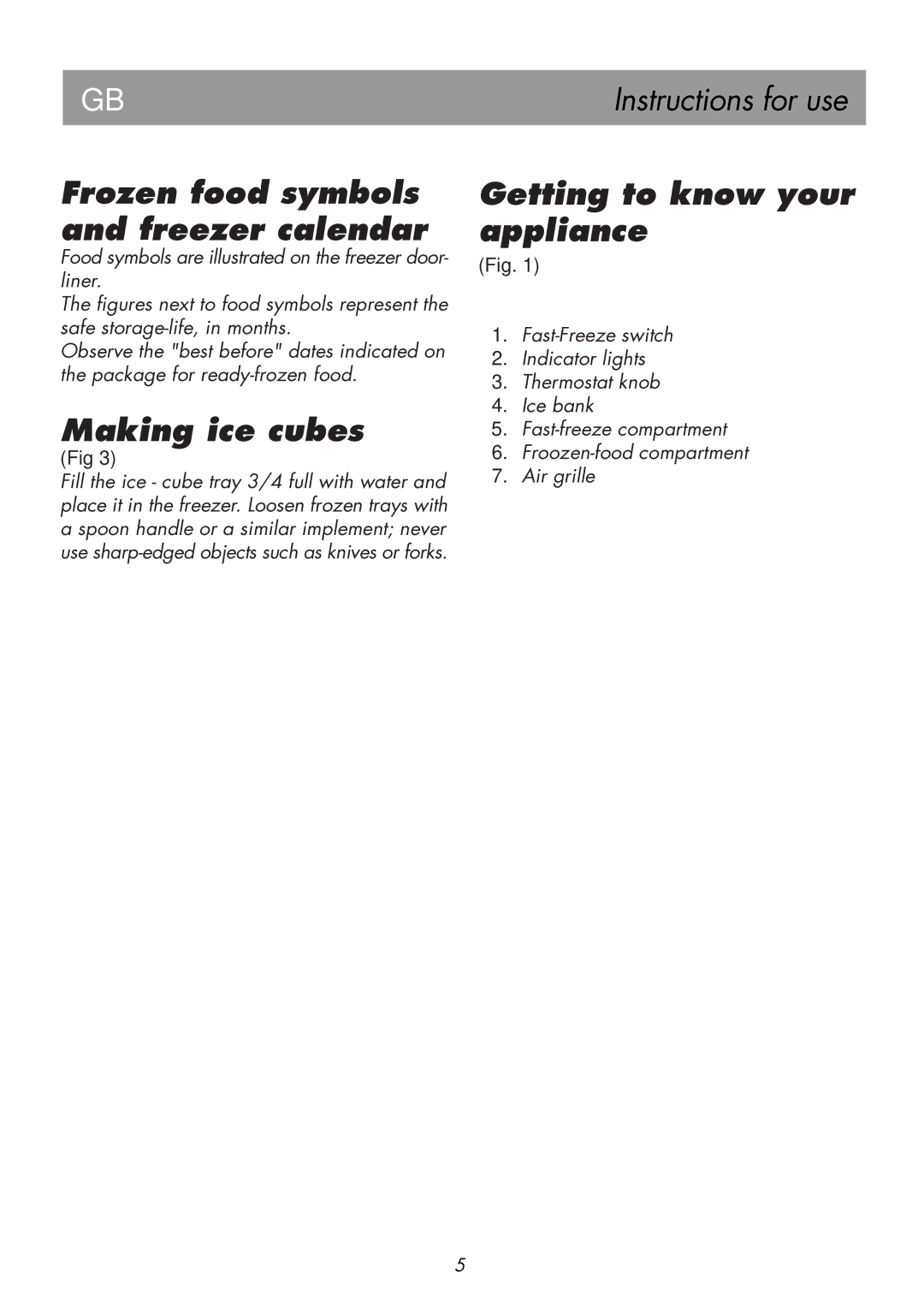 Beko BK 7681 manual Frozen food symbols and freezer calendar, Making ice cubes, Getting to know your appliance 