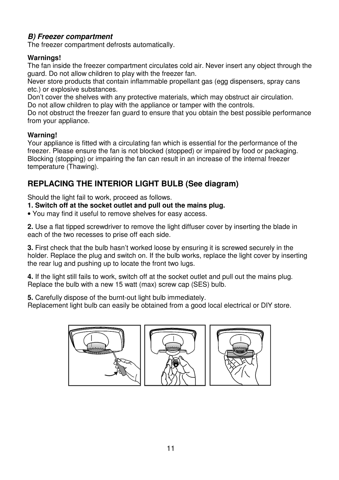 Beko CDA660F installation instructions Replacing the Interior Light Bulb See diagram 