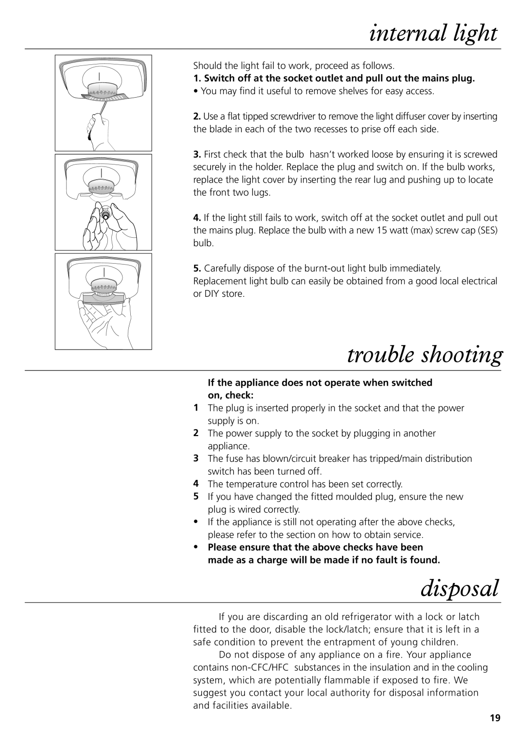 Beko CDA751F manual Internal light, Trouble shooting, Disposal, Switch off at the socket outlet and pull out the mains plug 