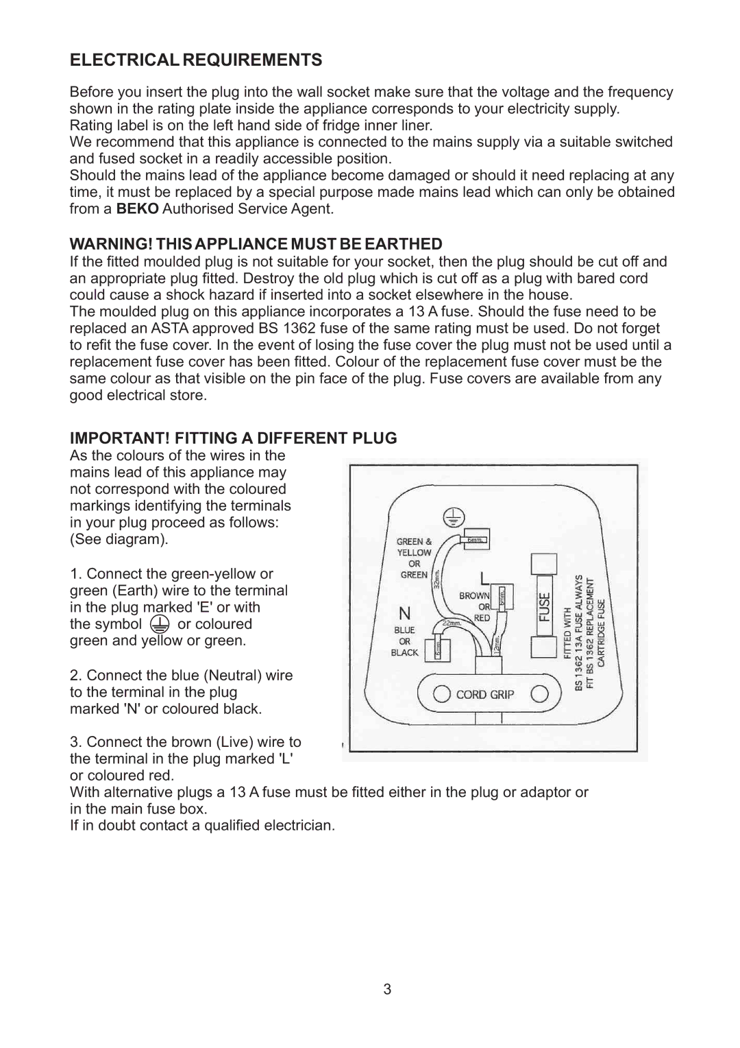 Beko CF5713AP manual Electrical Requirements, Seediagram, Ifindoubtcontactaqualifiedelectrician 