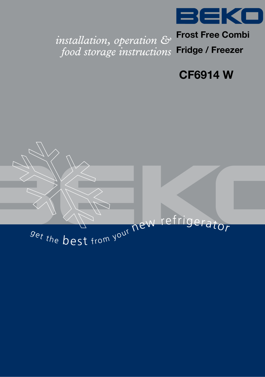 Beko CF6914 W manual Frost Free Combi Fridge / Freezer 