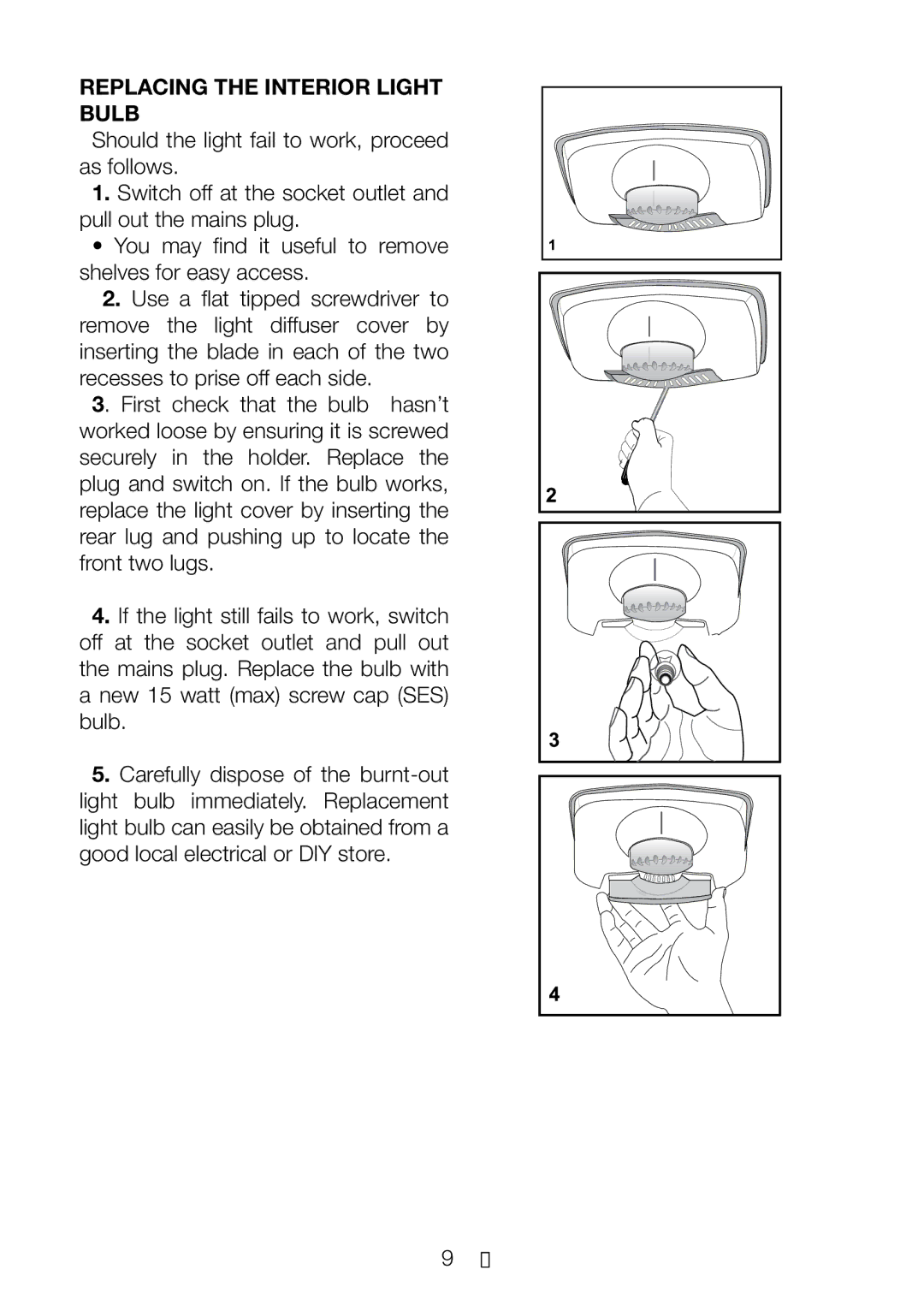 Beko CFD 7914 manual Replacing the Interior Light Bulb 