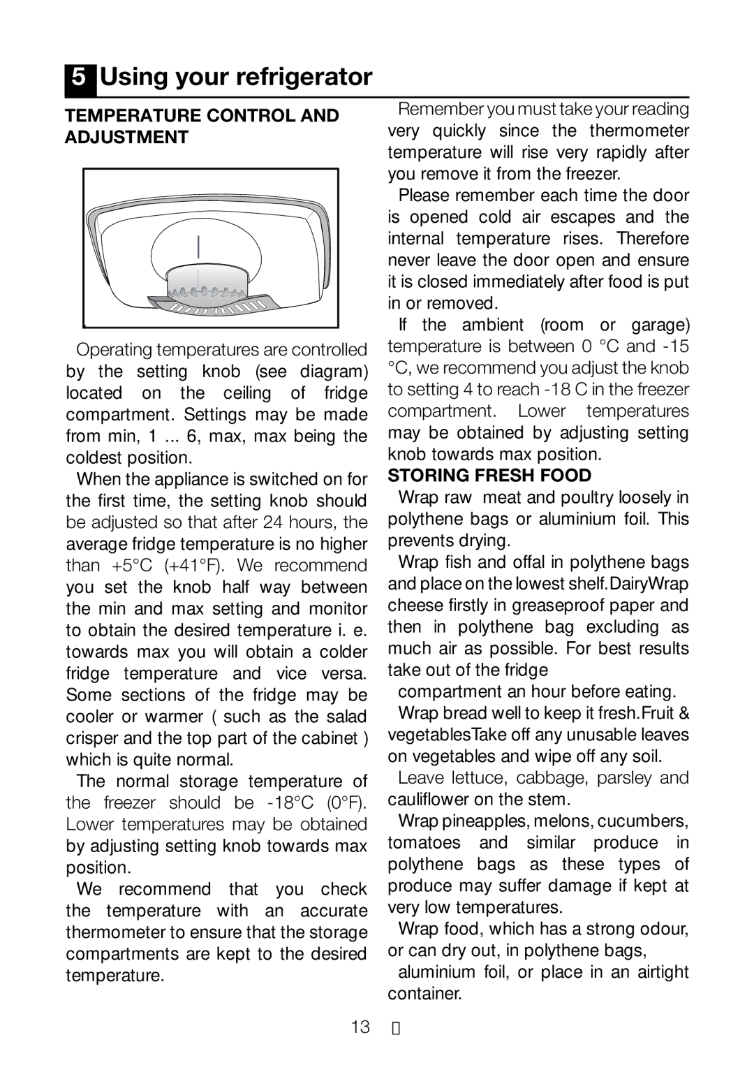 Beko CFD 7914 manual Using your refrigerator, Temperature Control, Adjustment, Storing Fresh Food 