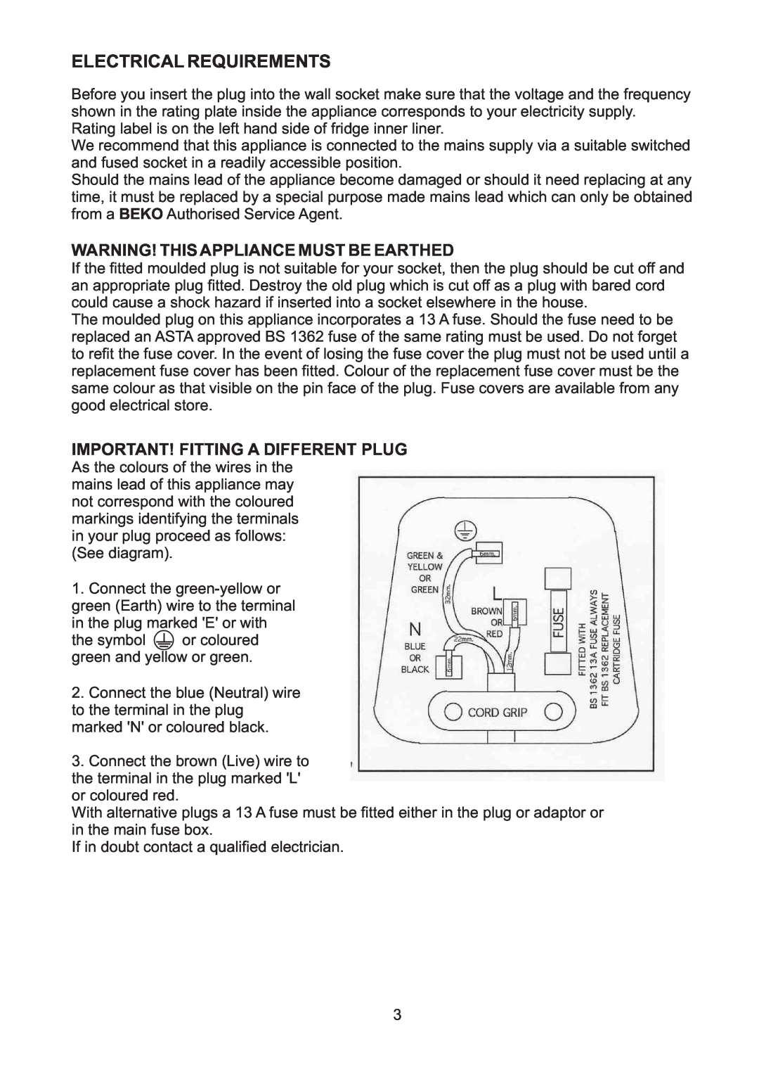 Beko CFD6643 manual Electrical Requirements, Warning! This Appliance Must Be Earthed, Important!Fitting A Differentplug 