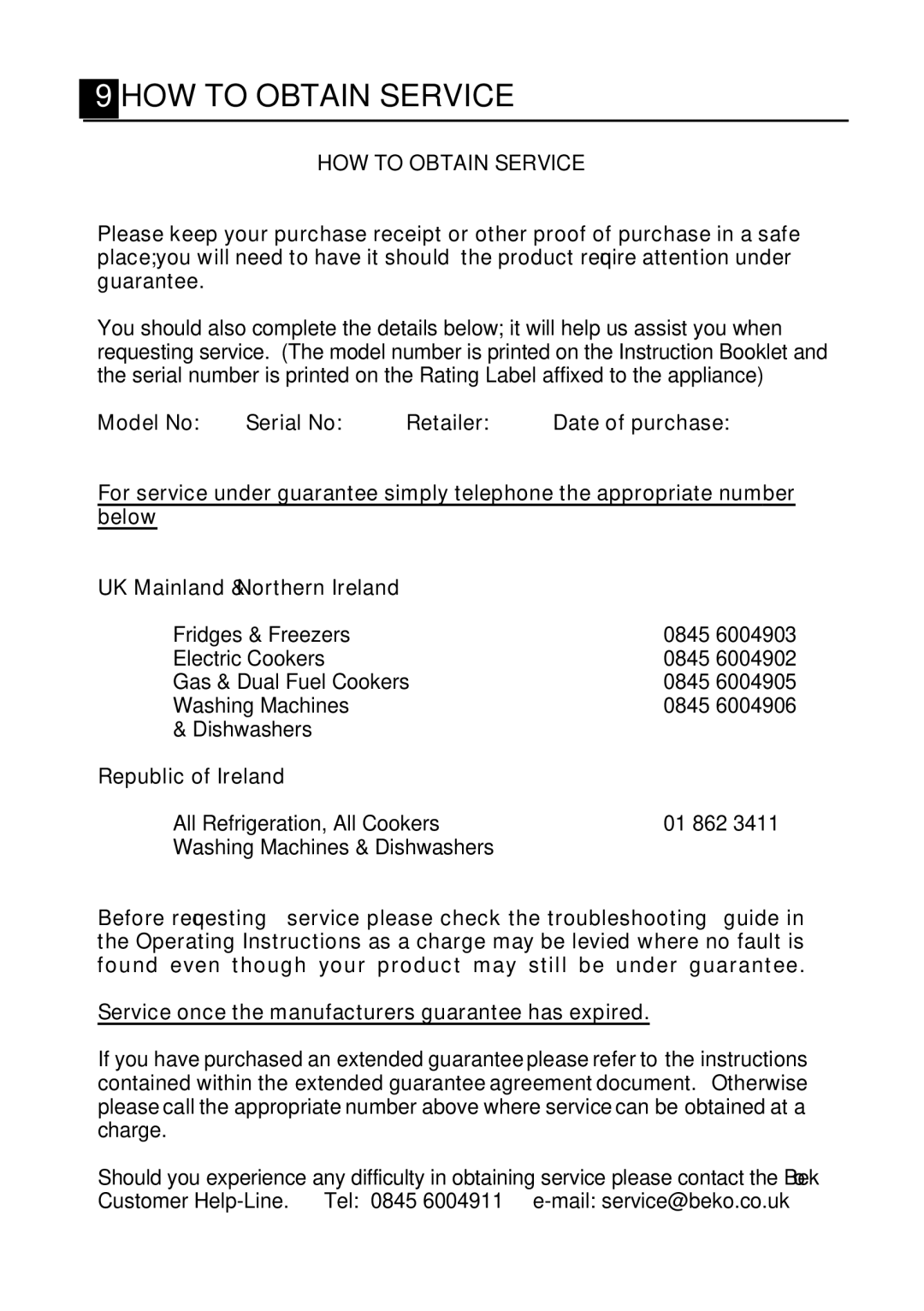 Beko CFD6814APW Model No Serial No Retailer, Republic of Ireland, Service once the manufacturers guarantee has expired 