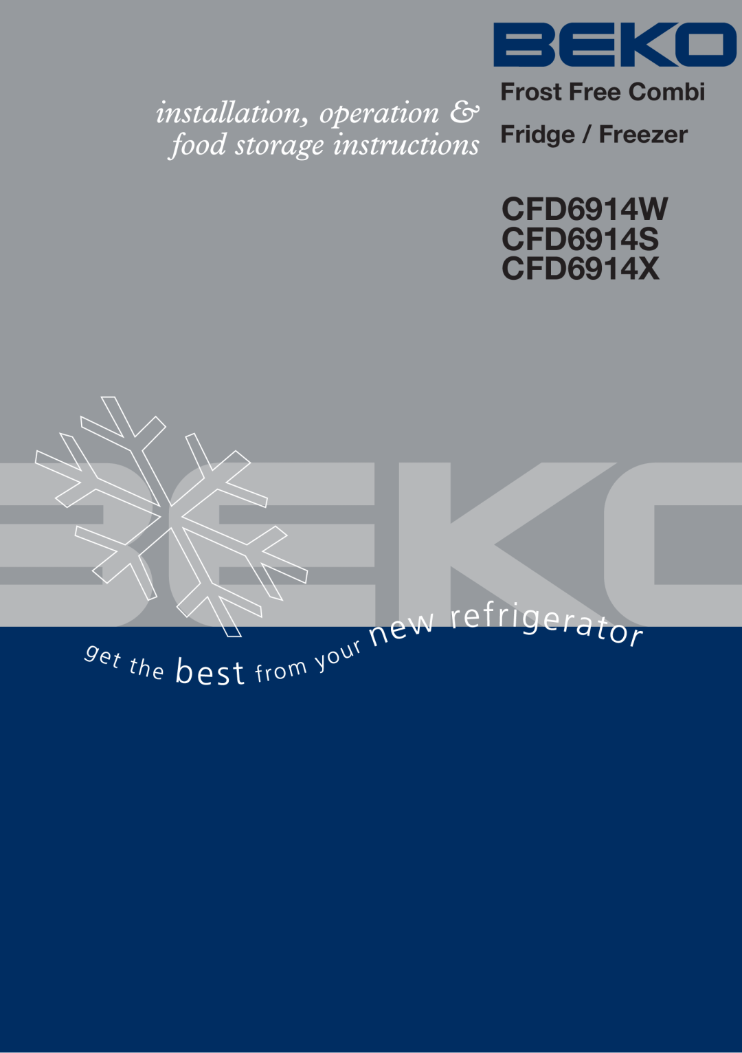 Beko manual CFD6914W CFD6914S CFD6914X, Frost Free Combi Fridge / Freezer 