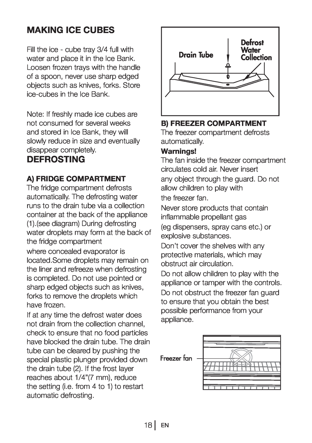 Beko CFD6914S Making Ice Cubes, Defrosting, B FREEZER COMPARTMENT The freezer compartment defrosts automatically, Warnings 