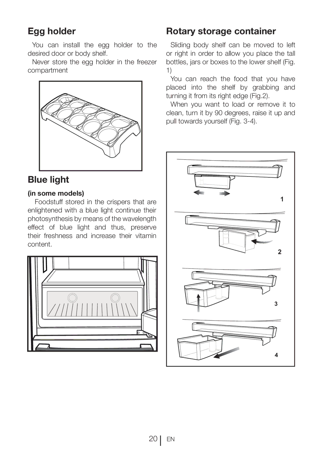 Beko CFMD7852X manual Egg holder Rotary storage container, Blue light, Some models 