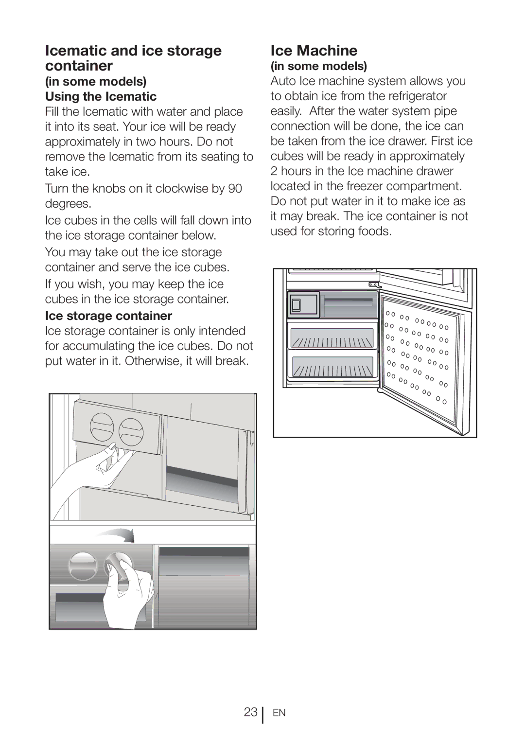 Beko CN111520 manual Icematic and ice storage container, Ice Machine, Some models Using the Icematic, Ice storage container 