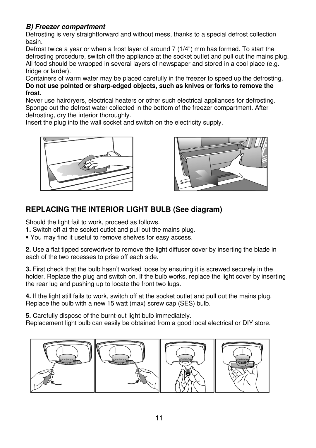 Beko CS5342APW manual Replacing the Interior Light Bulb See diagram 