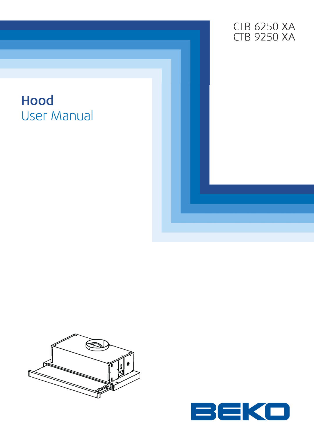 Beko user manual CTB 6250 XA CTB 9250 XA, Hood, User Manual 