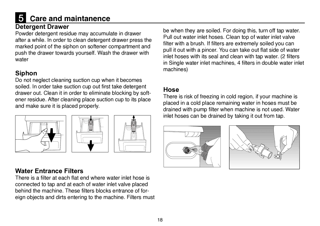 Beko D 5102 B user manual Care and maintanence, Detergent Drawer, Siphon, Hose, Water Entrance Filters 