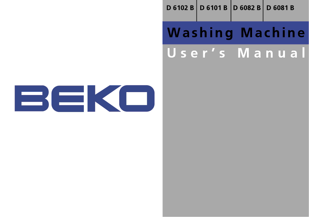 Beko D 6102 B user manual Washing Machine U s e r ’ s M a n u a l 