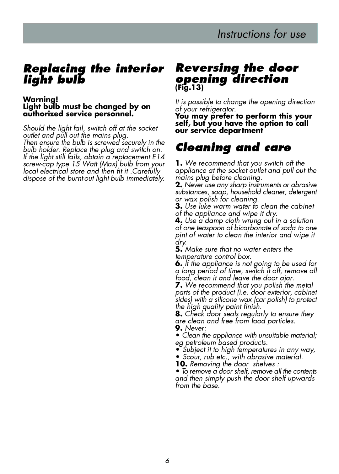Beko D 9400 NM manual Replacing the interior light bulb, Reversing the door opening direction, Cleaning and care 