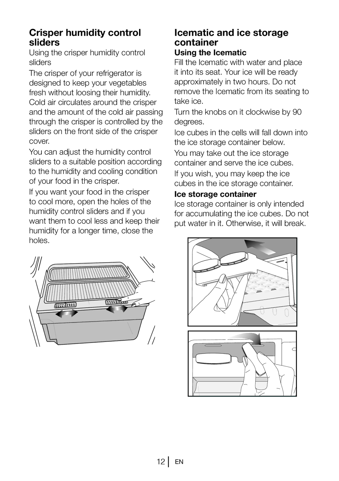 Beko DN 143120 X manual Crisper humidity control sliders, Icematic and ice storage container, Using the Icematic 