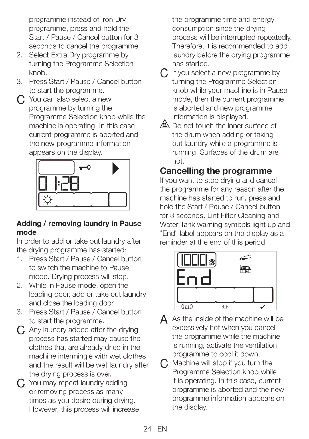 Beko DP 8045 CW manual Cancelling the programme, Adding / removing laundry in Pause mode 