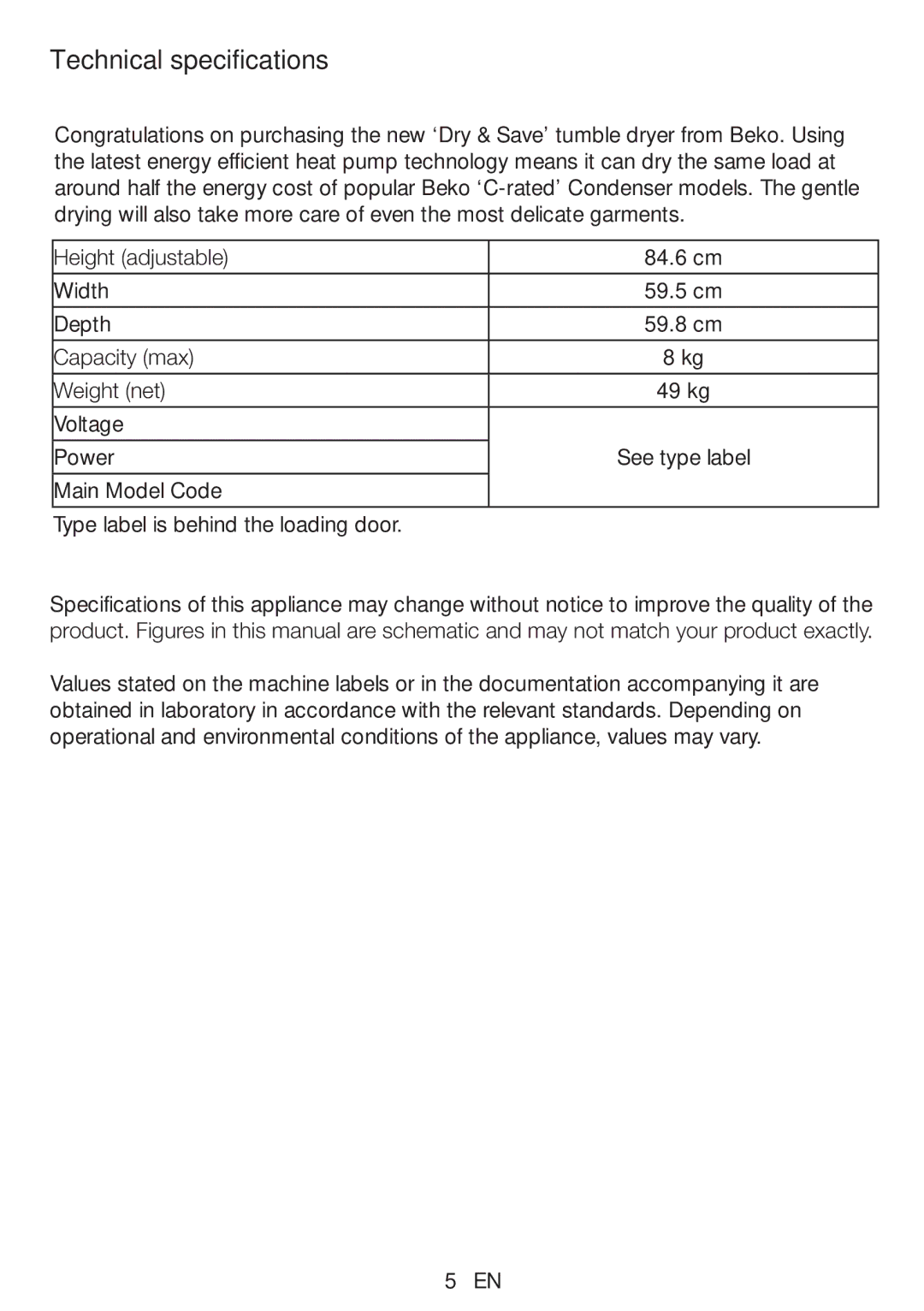 Beko DP 8045 CW manual Technical specifications, Main Model Code Type label is behind the loading door 