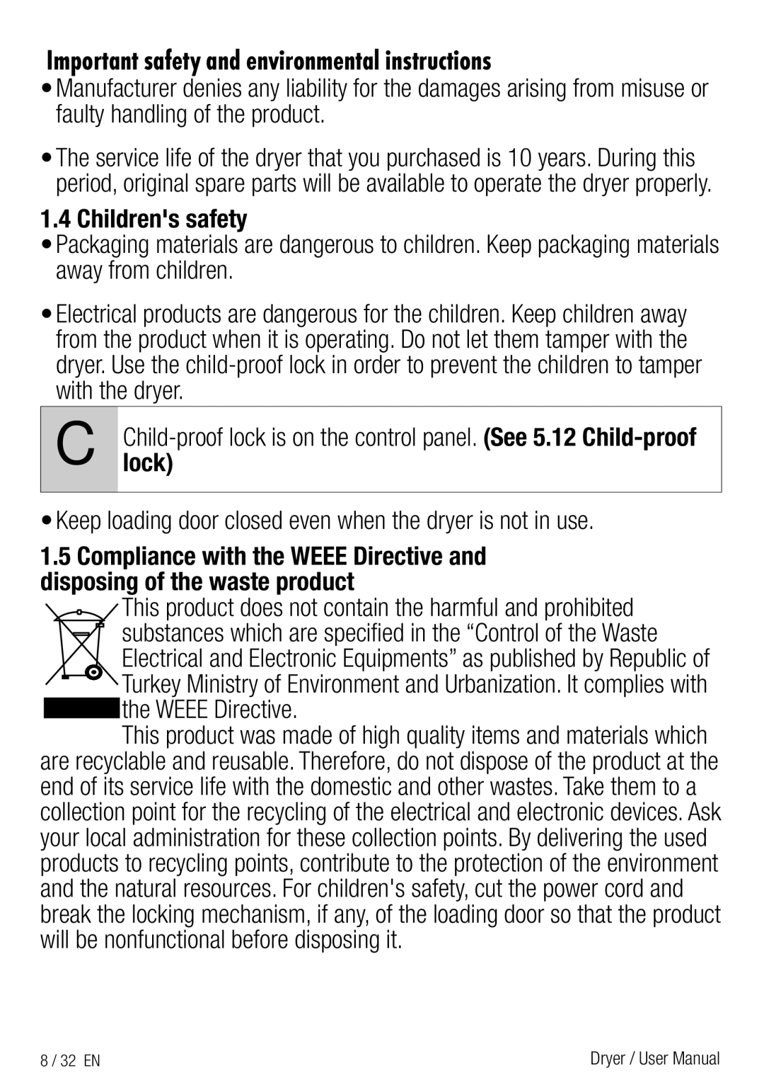 Beko DPY 7504 XB1 user manual Keep loading door closed even when the dryer is not in use, Weee Directive 