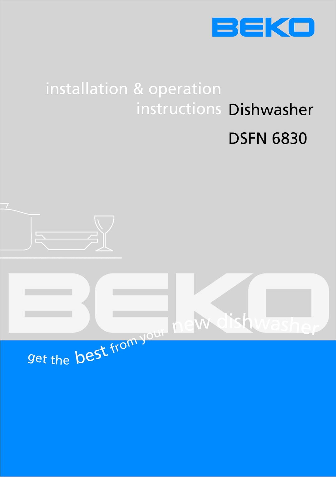 Beko DSFN 6830 manual Dishwasher 