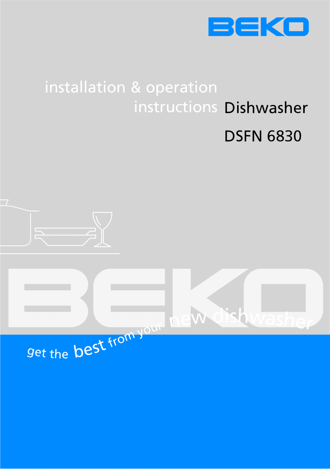 Beko DSFN 6830 manual Dishwasher, Dsfn 