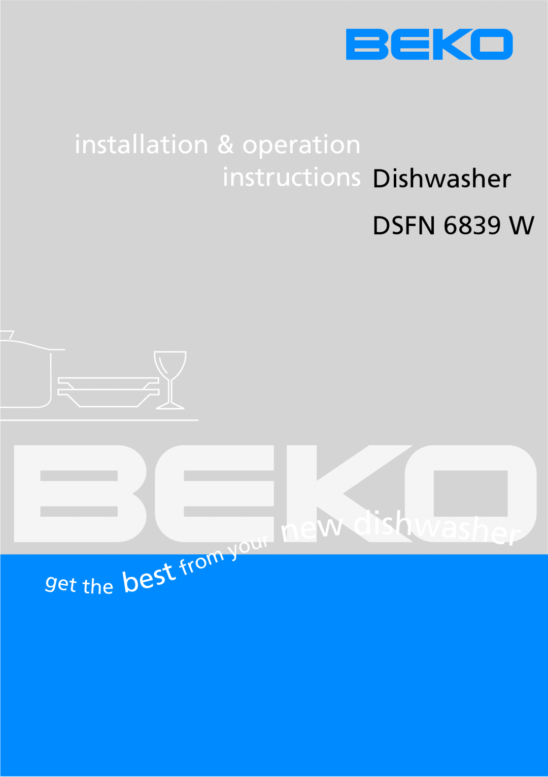 Beko DSFN 6839 W manual Dishwasher 
