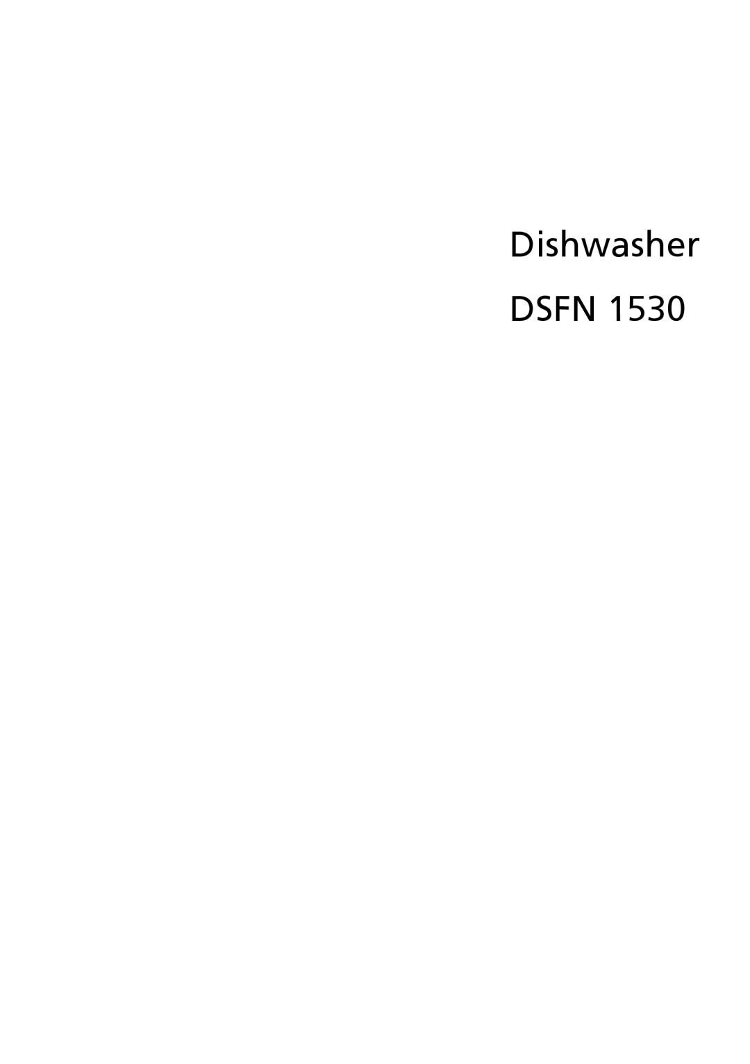 Beko DSFN1530 manual Dishwasher DSFN 