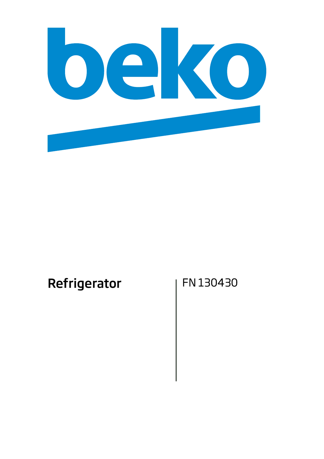 Beko FN 130430 manual Refrigerator 