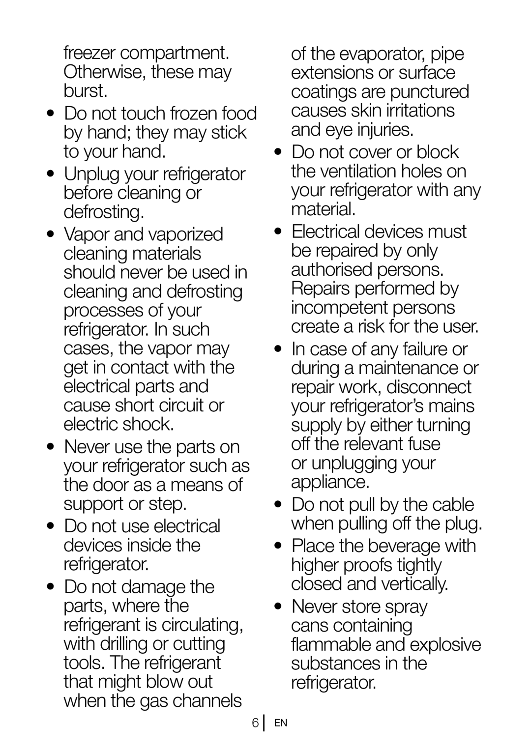 Beko FN 130430 manual Or unplugging your appliance 