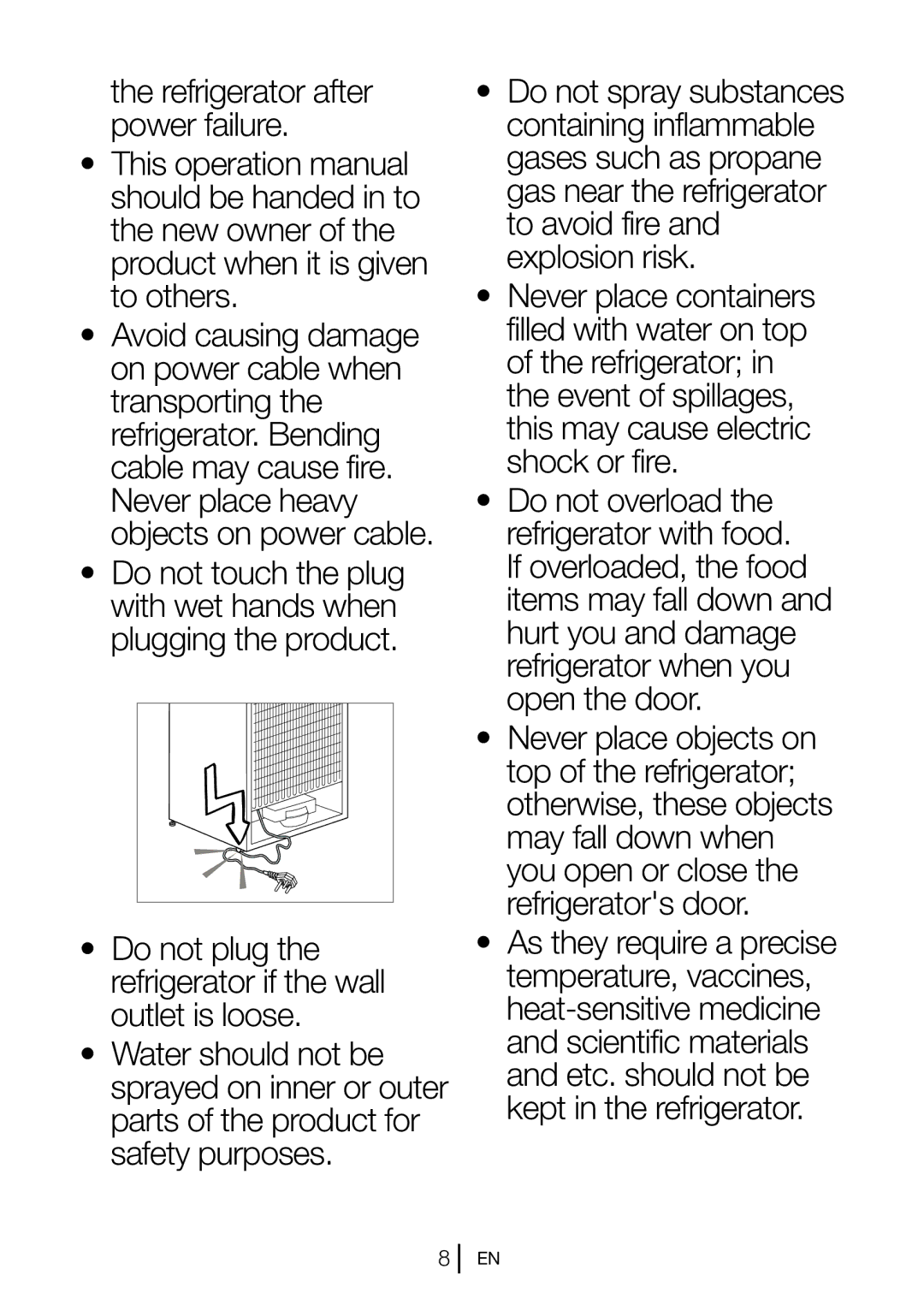 Beko FN 130430 manual Do not plug the refrigerator if the wall outlet is loose 