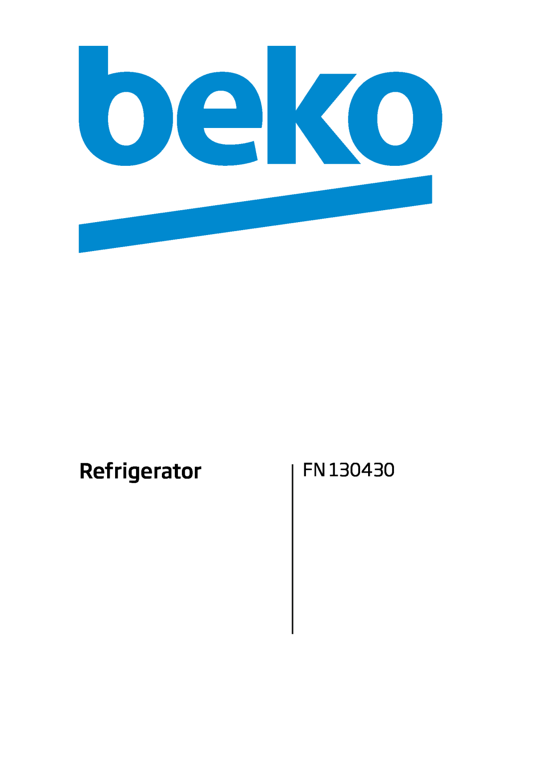 Beko FN 130430 manual Refrigerator 