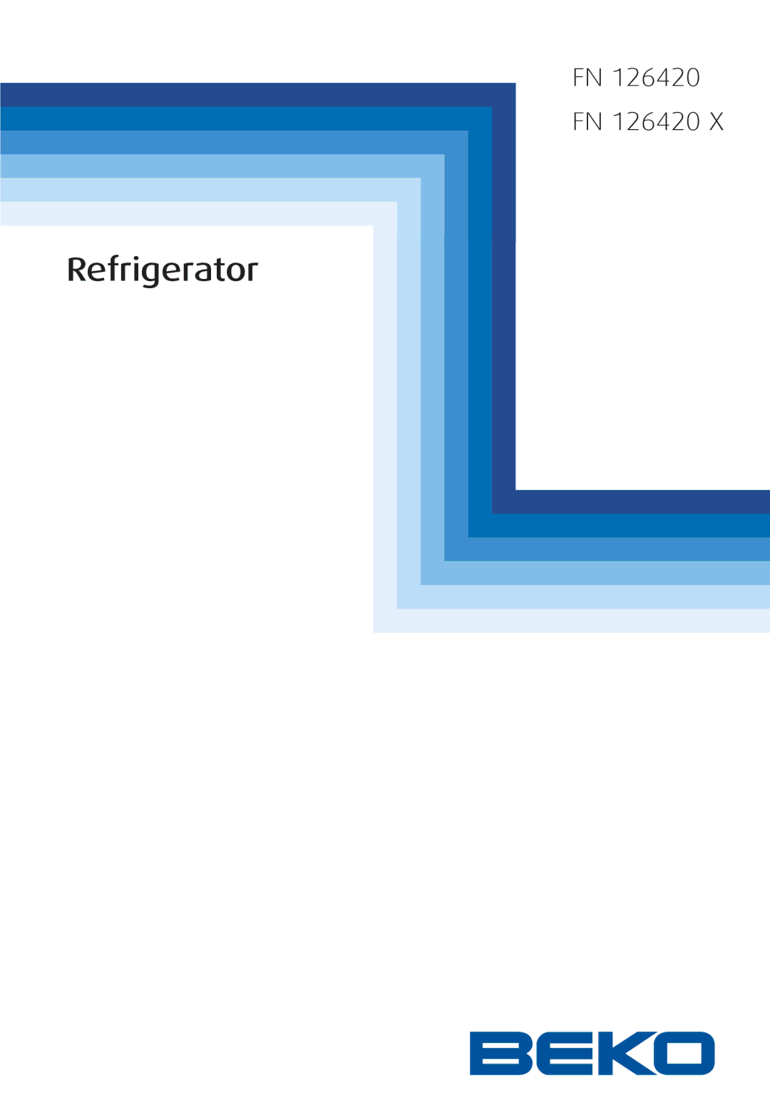 Beko FN 126420, FN126420 X manual Refrigerator 