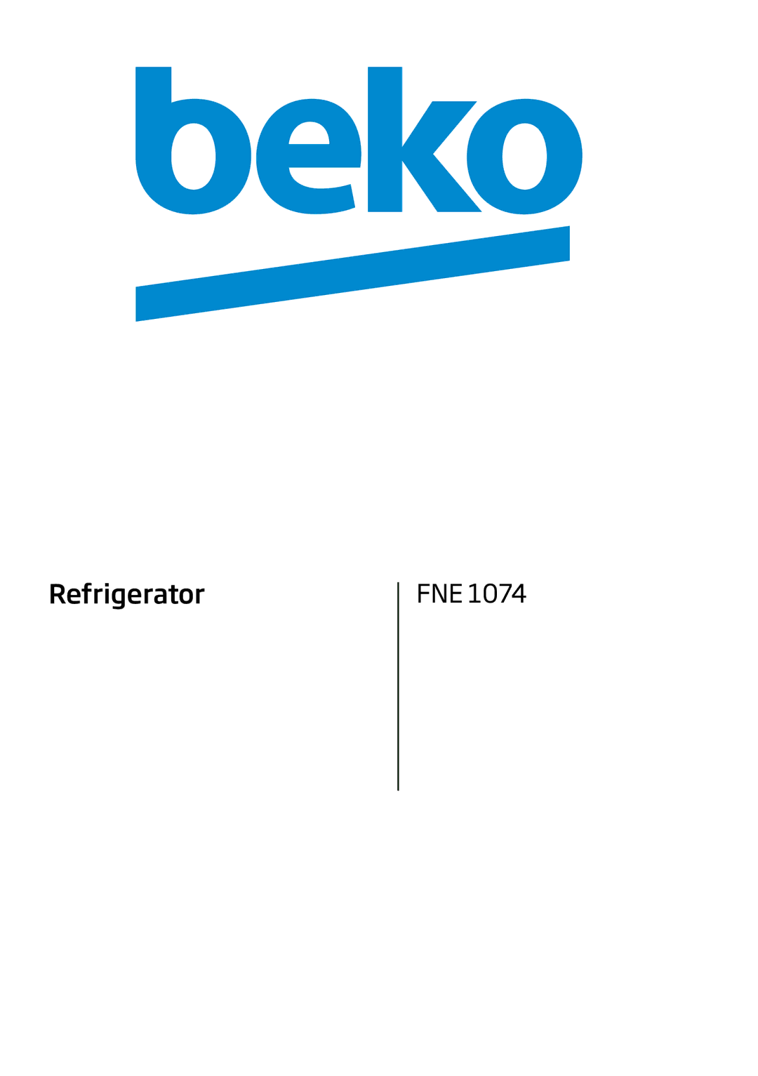 Beko FNE 1074 manual Refrigerator FNE 