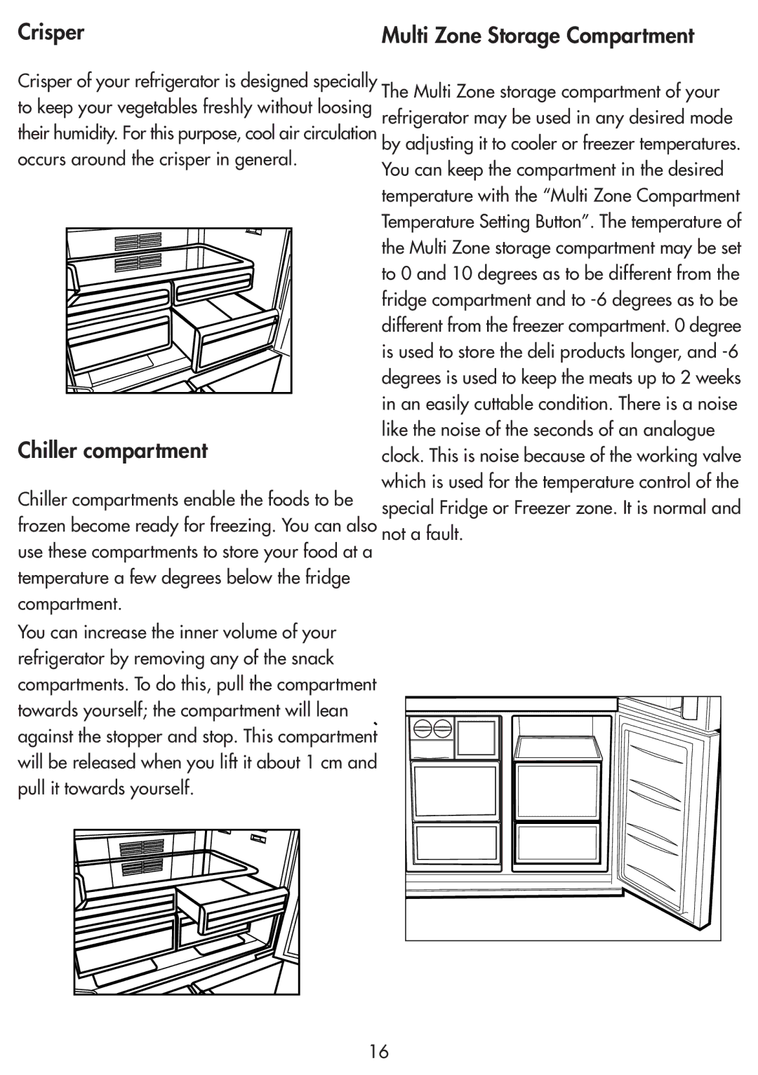 Beko GNE 114610 FX manual Crisper Multi Zone Storage Compartment 