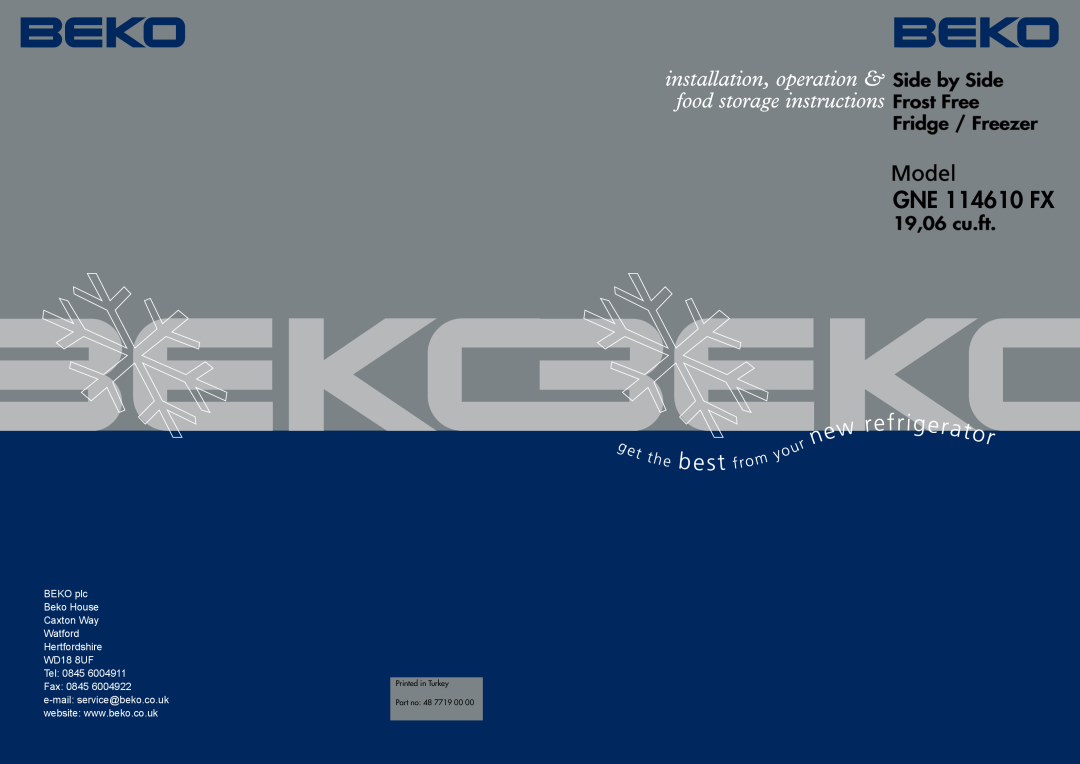 Beko GNE 114610 FX manual Side by Side Frost Free Fridge / Freezer, 19,06 cu.ft, BEKO plc Beko House Caxton Way Watford 