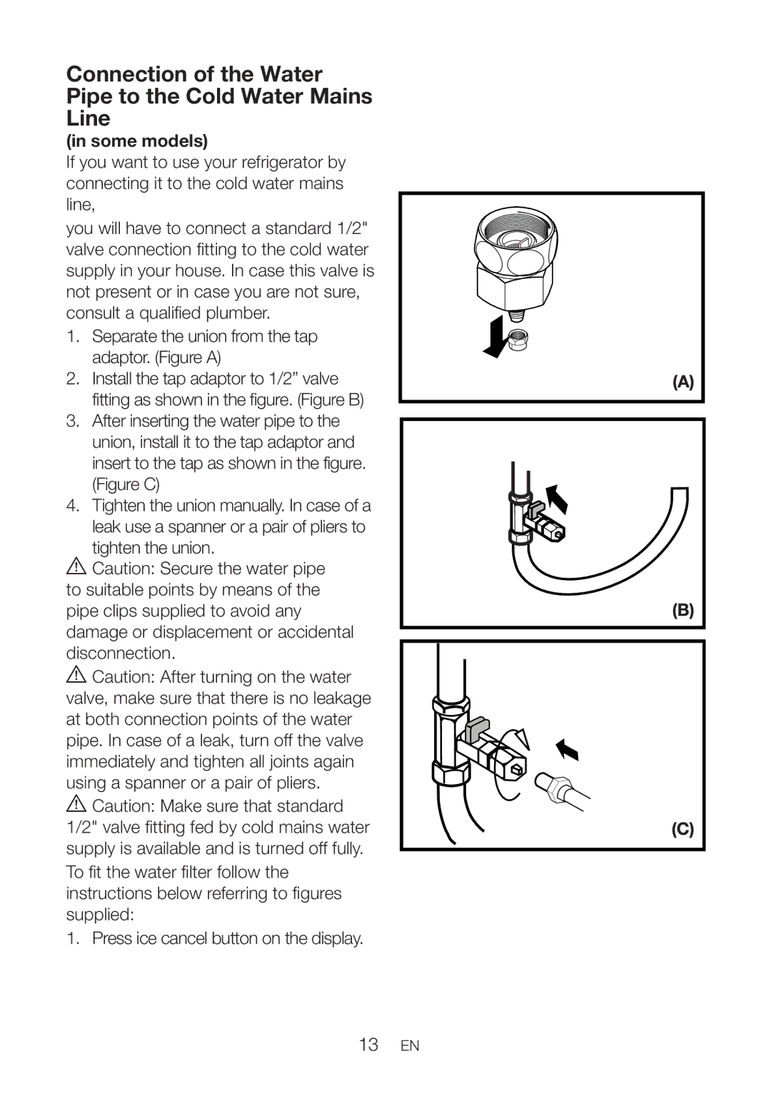 Beko GNE 134620 X manual Connection of the Water Pipe to the Cold Water Mains Line 