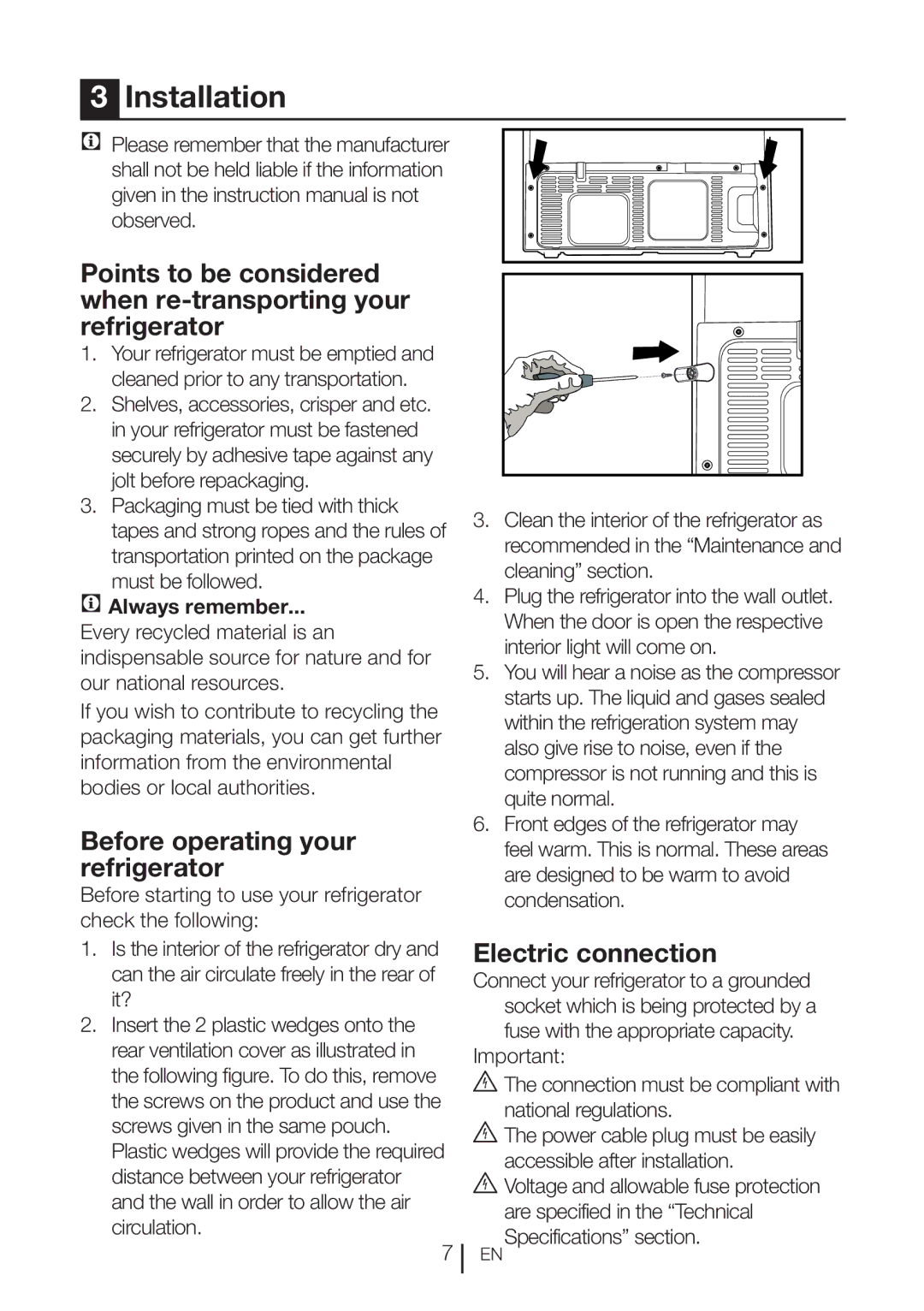 Beko GNE 134620 X manual Installation, Before operating your refrigerator, Electric connection, Always remember 