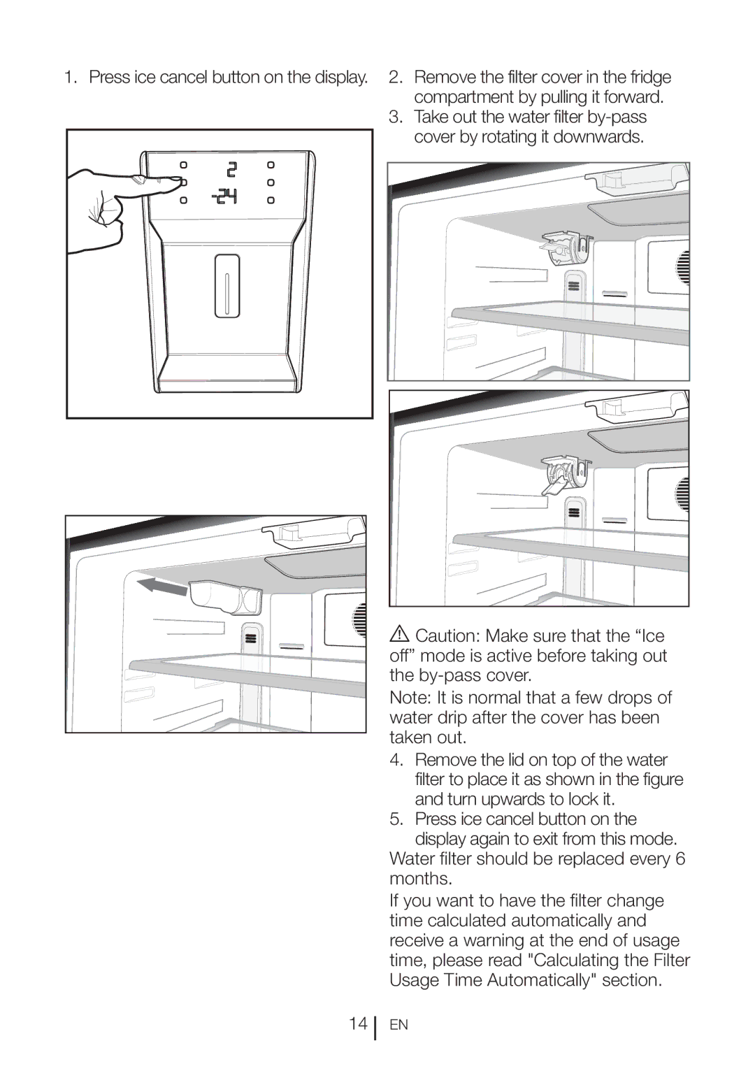 Beko GNE 60520 DX manual Water filter should be replaced every 6 months 