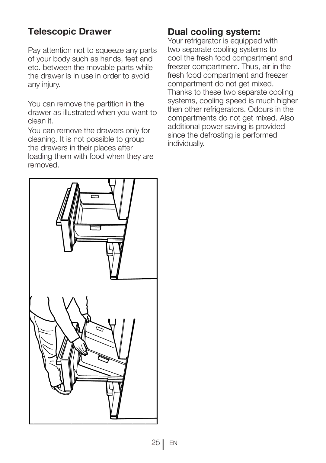 Beko GNE 60520 DX manual Telescopic Drawer, Dual cooling system 