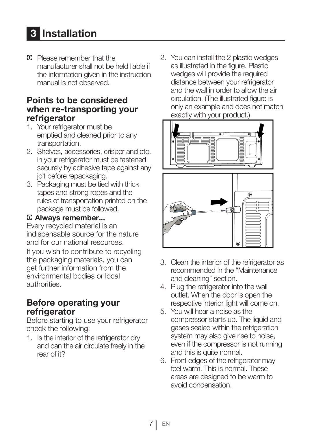 Beko GNE 60520 DX manual Installation, Before operating your refrigerator, Always remember 