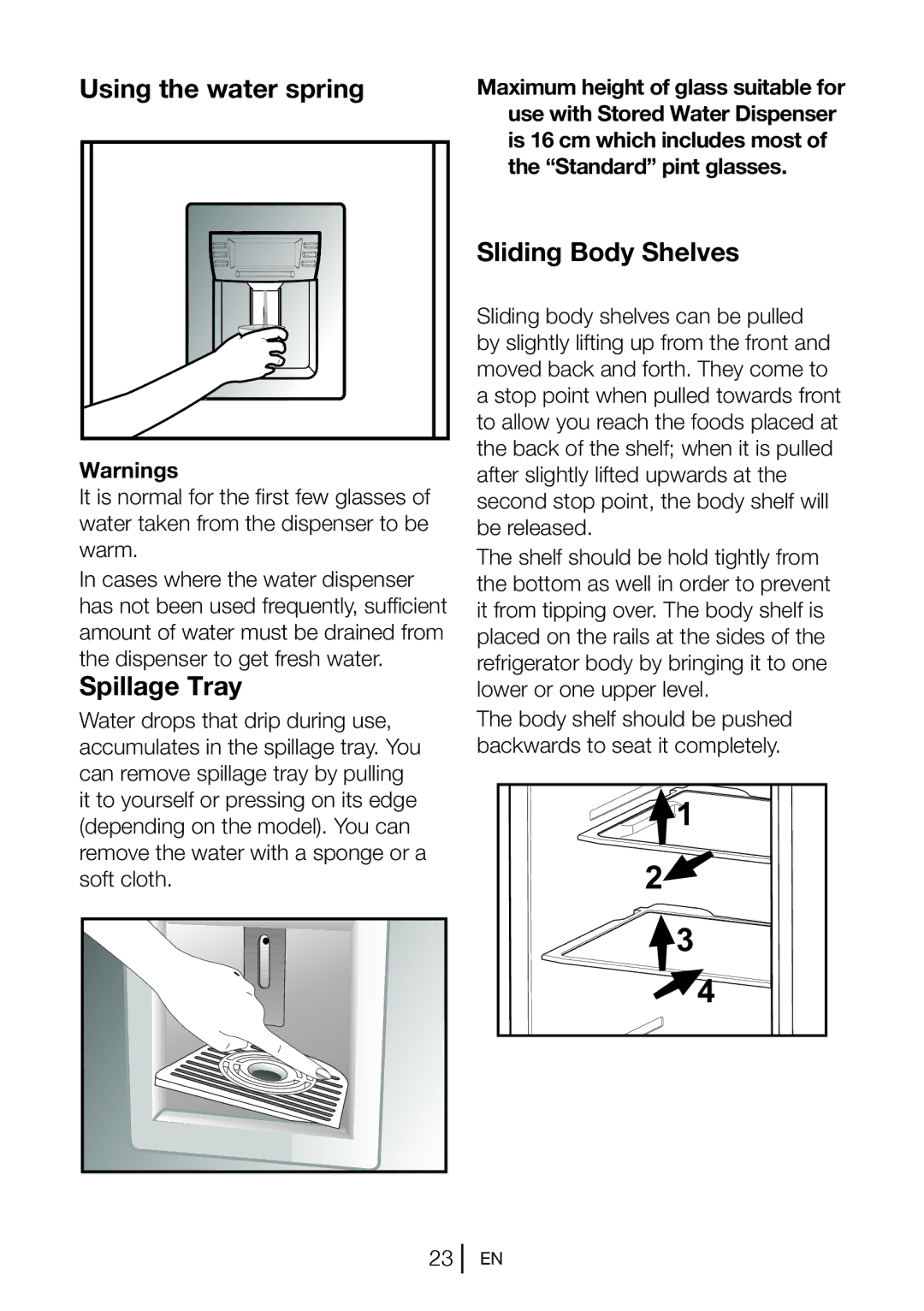 Beko GL32APB, gne v320 s, GNE V321APX, GNE V320APS, GNE V320 B Using the water spring, Spillage Tray, Sliding Body Shelves 