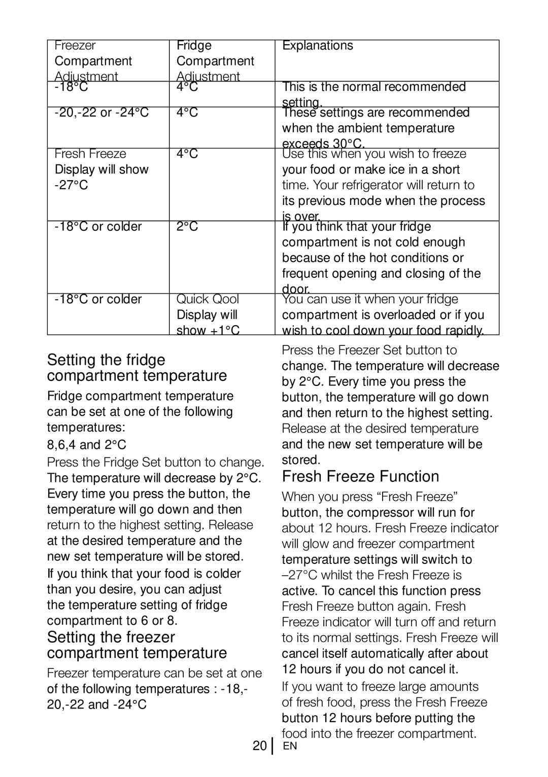 Beko gne v320 s manual Setting the fridge, Compartment temperature, Fresh Freeze Function, Setting the freezer 