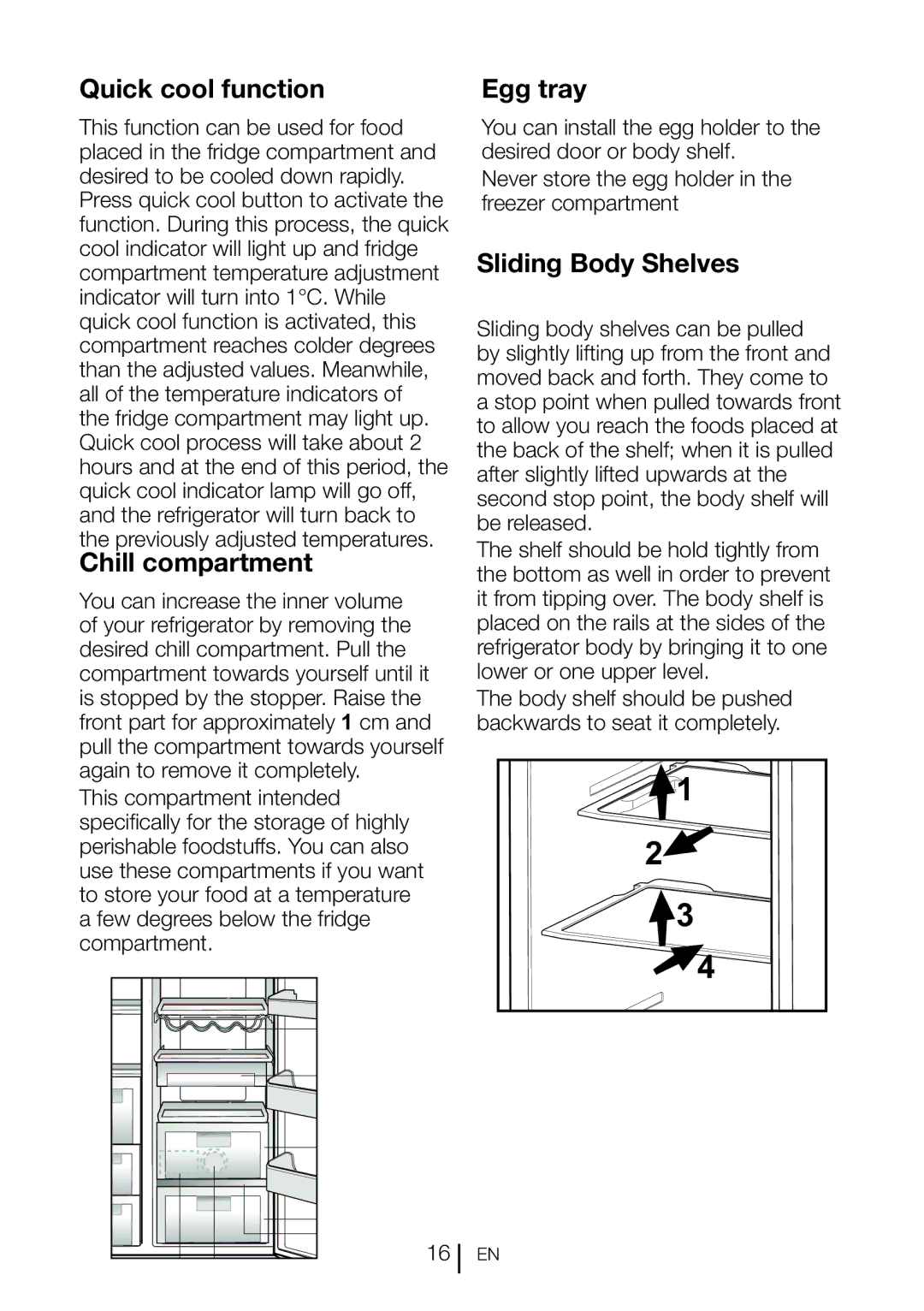 Beko GNEV120W manual Quick cool function, Chill compartment, Egg tray, Sliding Body Shelves 