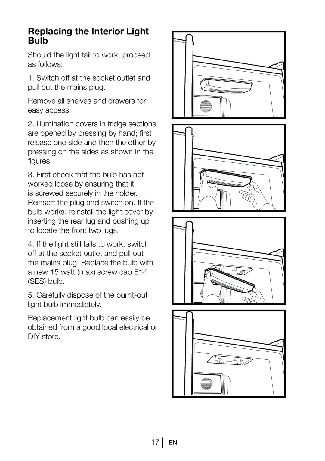 Beko GL22APW, GNEV220APS, GNEV220S, GNEV221APB, GL22APS manual Replacing the Interior Light Bulb 