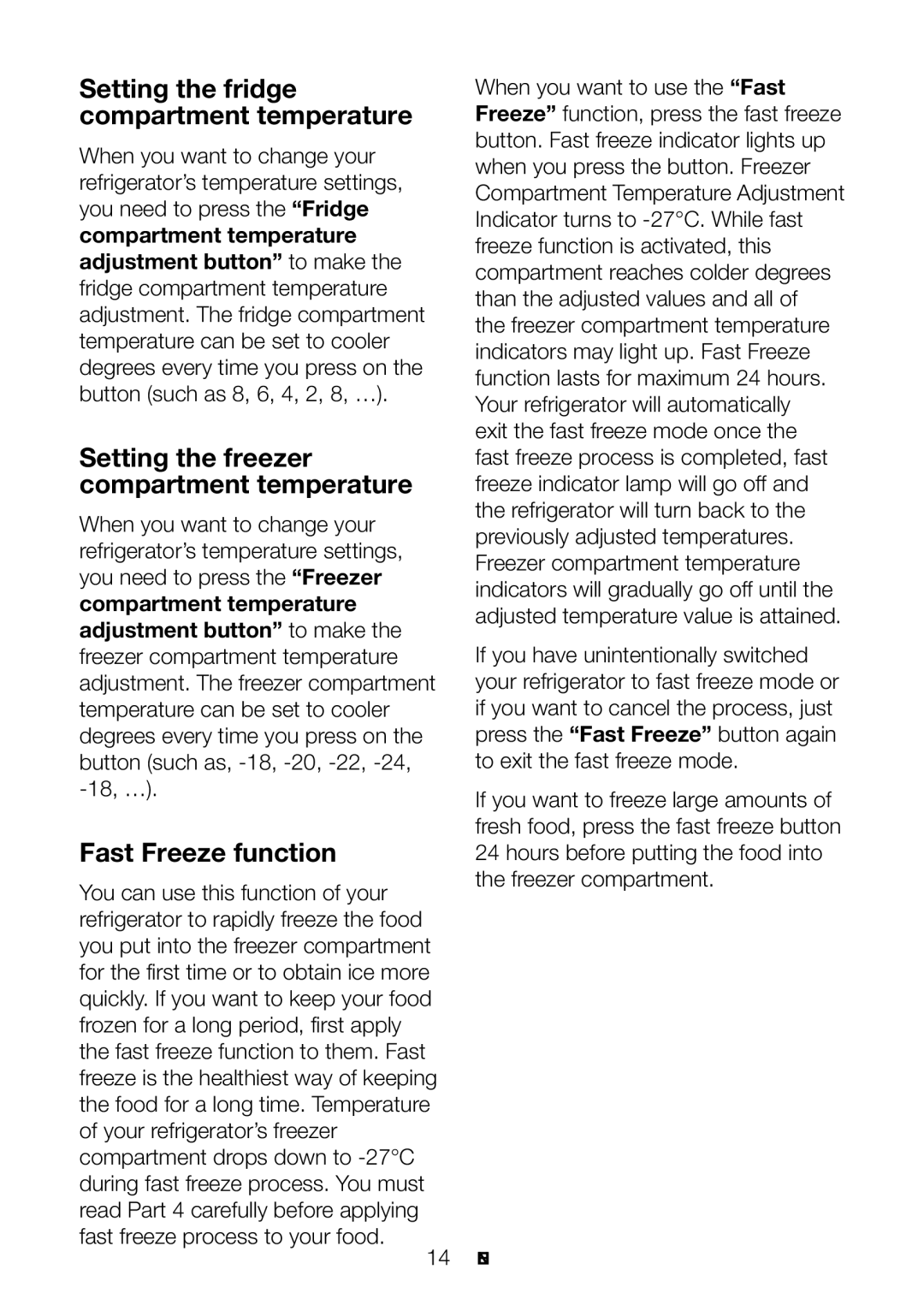 Beko GNEV220S manual Setting the fridge compartment temperature, Setting the freezer compartment temperature 