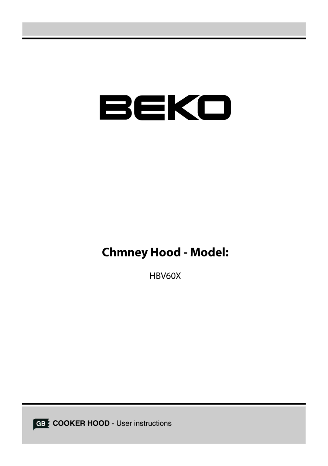 Beko HBV60X manual Chmney Hood Model 