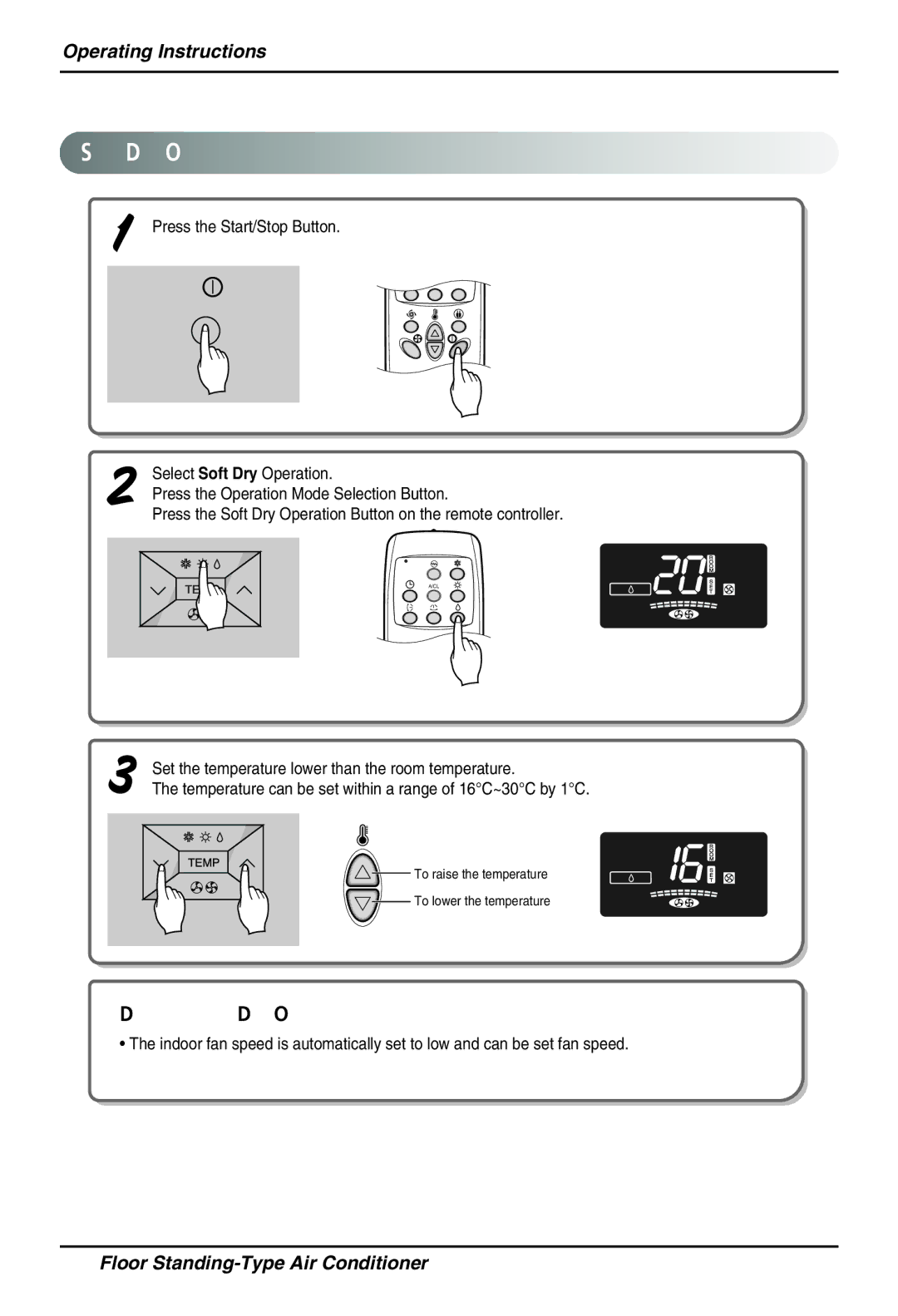 Beko LG-BKE 9300 D owner manual Soft Dry Operation, During softy Dry Operation 