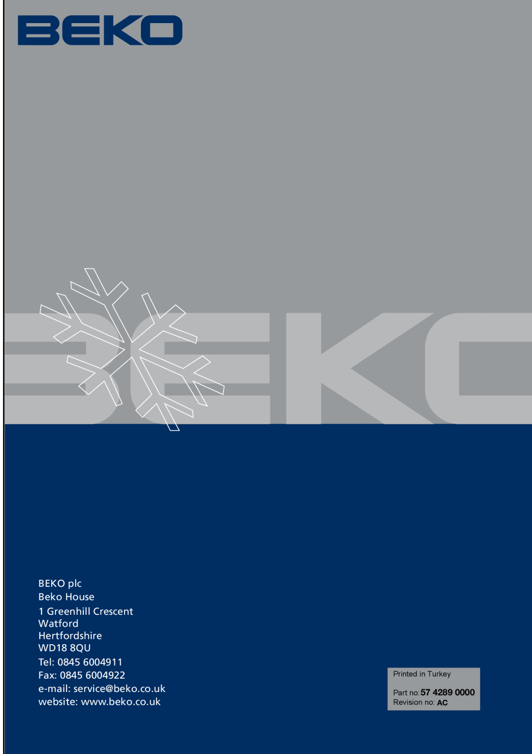 Beko LXD 6155 S BEKO plc Beko House 1 Greenhill Crescent Watford, Hertfordshire WD18 8QU Tel 0845 Fax, Revision no AC 
