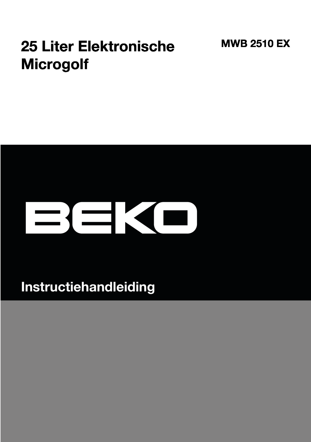 Beko MWB 2510 EX instruction manual Instructiehandleiding, Liter Elektronische Microgolf 