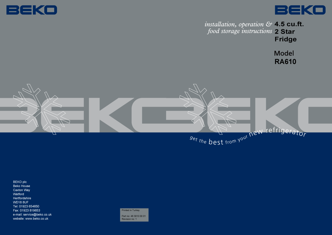 Beko RA610 manual 4.5 cu.ft. 2 Star Fridge, BEKO plc, Beko House, Caxton Way, Watford, Hertfordshire, WD18 8UF, Tel, Fax 